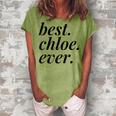 Best Chloe Ever Name Personalized Woman Girl Bff Friend Women's Loosen T-shirt Grey
