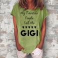 My Favorite People Call Me Gigi Grandmother Grandma Women's Loosen T-Shirt Grey