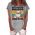 Best English Bulldog Mom Ever Dog Sunglasses Women's Loosen T-shirt Green