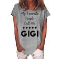 My Favorite People Call Me Gigi Grandmother Grandma Women's Loosen T-Shirt Green