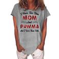 I Have Two Titles Mom And Pawma Mama Aunt Grandma Women's Loosen T-Shirt Green
