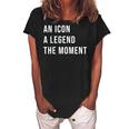 An Icon A Legend The Moment Women's Loosen Crew Neck Short Sleeve T-Shirt Black