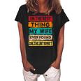 Best Thing My Wife Ever Found On The Internet Funny Husband Women's Loosen Crew Neck Short Sleeve T-Shirt Black