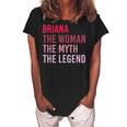 Briana The Woman Myth Legend Personalized Name Birthday Gift Women's Loosen Crew Neck Short Sleeve T-Shirt Black