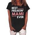 Mami For Women Grandma Cute Best Freakin Mami Ever Women's Loosen Crew Neck Short Sleeve T-Shirt Black