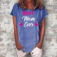 Best Mom Ever Gift Family & Friends Gift For Womens Women's Loosen Crew Neck Short Sleeve T-Shirt Blue