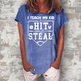 I Teach My Kid To Hit And Steal Baseball Mom Funny Gift For Womens Women's Loosen Crew Neck Short Sleeve T-Shirt Blue