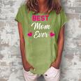 Best Mom Ever Gift Family & Friends Gift For Womens Women's Loosen Crew Neck Short Sleeve T-Shirt Green