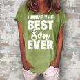 I Have The Best Son Ever Funny Dad Mom Gift Women's Loosen Crew Neck Short Sleeve T-Shirt Green