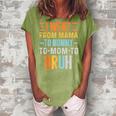 I Went From Mama To Mommy To Mom To Bruh Funny Mothers Day Women's Loosen Crew Neck Short Sleeve T-Shirt Green