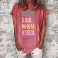 Best Lab Mom Ever Labrador Retriever Dog Mom Vintage Gift For Womens Women's Loosen Crew Neck Short Sleeve T-Shirt Watermelon
