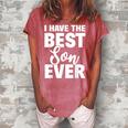 I Have The Best Son Ever Funny Dad Mom Gift Women's Loosen Crew Neck Short Sleeve T-Shirt Watermelon