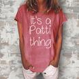 Its A Patti Thing Funny Birthday Women Name Gift Idea Women's Loosen Crew Neck Short Sleeve T-Shirt Watermelon
