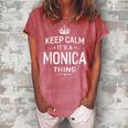Keep Calm Its Monica Thing Funny Gifts Name Women Women's Loosen Crew Neck Short Sleeve T-Shirt Watermelon