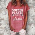 My Favorite Soccer Player Calls Me Nana Soccer Grandma Women's Loosen Crew Neck Short Sleeve T-Shirt Watermelon