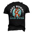 Best Bunny Dad Ever Rabbit Lover Fathers Day Daddy Men's 3D T-shirt Back Print Black