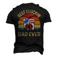 Chicken Dad Best Cluckin Dad Ever Proud Daddy Farmer Men's 3D T-shirt Back Print Black
