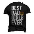 Dad Of Girls For Men Best Dad Of Girls Ever Dad Men's 3D T-shirt Back Print Black