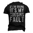 If Im Drunk Its My Cousins Fault Uncle Drinking Men's 3D T-Shirt Back Print Black
