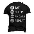 Eat Sleep Fix Cars Repeat Auto Mechanic Men's 3D T-Shirt Back Print Black