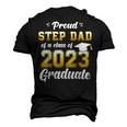 Proud Step Dad Of A Class Of 2023 Seniors Graduation 23 Men's 3D T-Shirt Back Print Black
