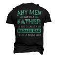 Retro It Takes A Badass Dad To Be A Mom Single Parent Father Men's 3D T-Shirt Back Print Black