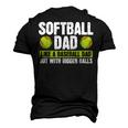 Softball Dad Like A Baseball Dad With Bigger Balls – Father Men's 3D T-Shirt Back Print Black