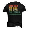 Step Dad The Man The Myth The Legend The Bad Influence Men's 3D T-shirt Back Print Black