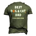 Best Dog And Cat Dad Ever Fur Dad Fathers Day Men's 3D T-shirt Back Print Army Green