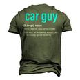 Car Guy Definition Car Mechanic Fathers Day Men's 3D T-Shirt Back Print Army Green
