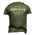 Im The Crazy Poppa Everyone Warned You About Men's 3D T-Shirt Back Print Army Green