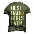 Dad Of Girls For Men Best Dad Of Girls Ever Dad Men's 3D T-shirt Back Print Army Green