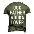 Dog Father Vodka Lover Dad Drinking Men's 3D T-Shirt Back Print Army Green