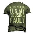 If Im Drunk Its My Cousins Fault Uncle Drinking Men's 3D T-Shirt Back Print Army Green