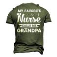 My Favorite Nurse Calls Me Grandpa Fathers Day Men's 3D T-Shirt Back Print Army Green