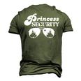 Princess Security Perfect For Dad Or Boyfriend Men's 3D T-Shirt Back Print Army Green