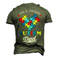 Im A Proud Autism Dad Autism Awareness Father Autistic Son Men's 3D T-Shirt Back Print Army Green