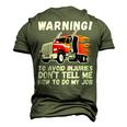Sarcastic Trucker Tractor Trailer Fathers Day Truck Driver Men's 3D T-shirt Back Print Army Green