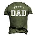 Type 1 Dad Awareness Sports Style Father Diabetes Men's 3D T-Shirt Back Print Army Green