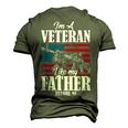 Im A Veteran Like My Father Before Me For Proud Dad Son Men's 3D T-Shirt Back Print Army Green