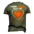 I Wear Orange For My Dad Ms Multiple Sclerosis Awareness Men's 3D T-Shirt Back Print Army Green