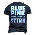 Blue Or Pink This Uncle Wont Change You If You Stink Men's 3D T-Shirt Back Print Navy Blue