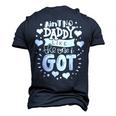 Fathers Day Aint No Daddy Like The One I Got Best Dad Ever Men's 3D T-shirt Back Print Navy Blue