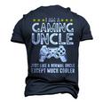 I Am A Gaming Uncle Video Gamer Video Game Men's 3D T-Shirt Back Print Navy Blue