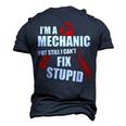 Im A Mechanic But Still I Cant Fix Stupid Men's 3D T-Shirt Back Print Navy Blue