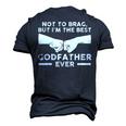 Not To Brag But Im The Best Godfather Ever Goddad Men's 3D T-shirt Back Print Navy Blue