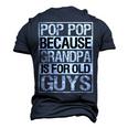 Pop Pop Because Grandpa Is For Old Guys Fathers Day Men's 3D T-shirt Back Print Navy Blue