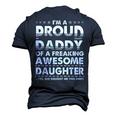 Im A Proud Daddy Of A Freaking Awesome Daughter Dad Father Men's 3D T-Shirt Back Print Navy Blue