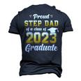 Proud Step Dad Of A Class Of 2023 Seniors Graduation 23 Men's 3D T-Shirt Back Print Navy Blue