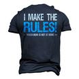 I Make The Rules When Mom Is Not At Home Fathers Day Dad Men's 3D T-shirt Back Print Navy Blue